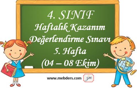 4. Sınıf Haftalık Değerlendirme Testi 5. Hafta ( 04-08 Ekim )